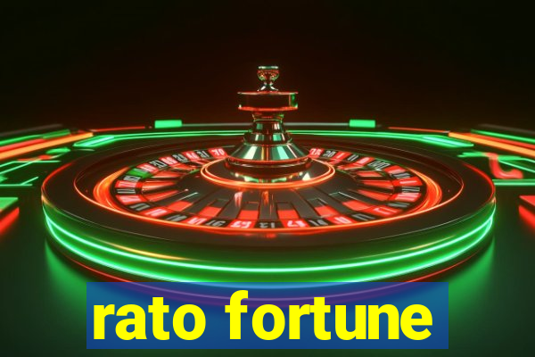 rato fortune